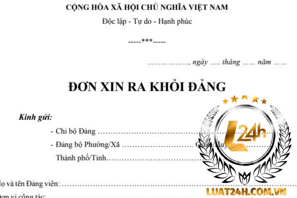 Mẫu Đơn Xin Ra Khỏi Đảng Cộng Sản Việt Nam Mới Nhất 2023 - Luật L24H